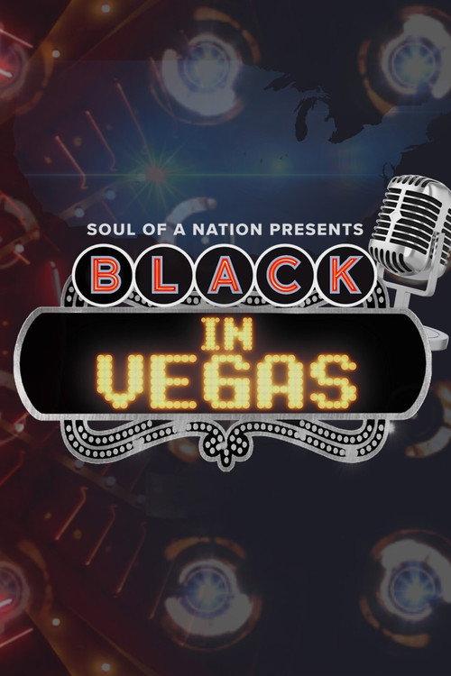 Soul of a Nation Presents: Black in Vegas 2023 official movie poster
