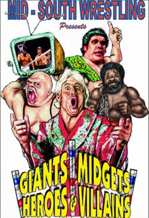 Mid-South Wrestling Giants, Midgets, Heroes & Villains vol. 1 2007 official movie poster