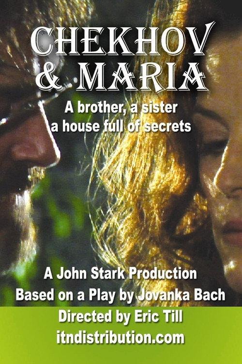 Chekhov And Maria 2007 official movie poster
