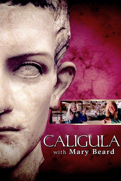 Caligula with Mary Beard 2013 official movie poster