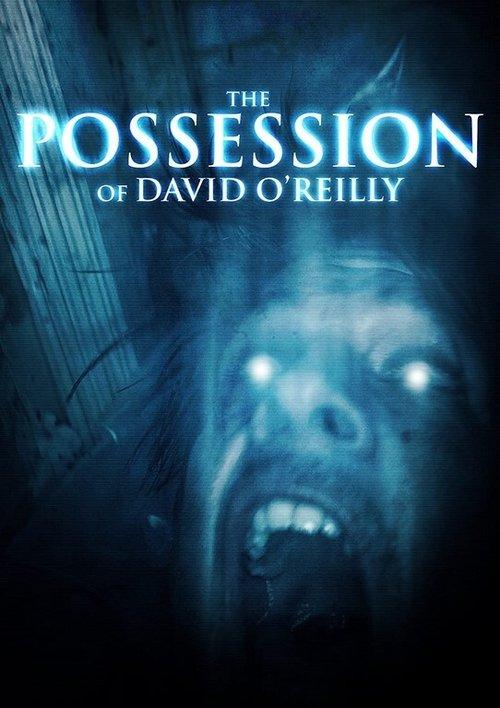 The Possession of David O'Reilly 2010 official movie poster