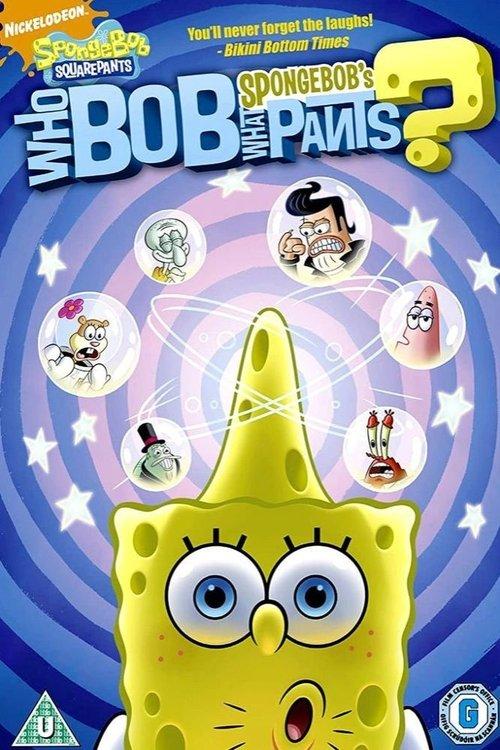 SpongeBob's WhoBob WhatPants 2008 official movie poster