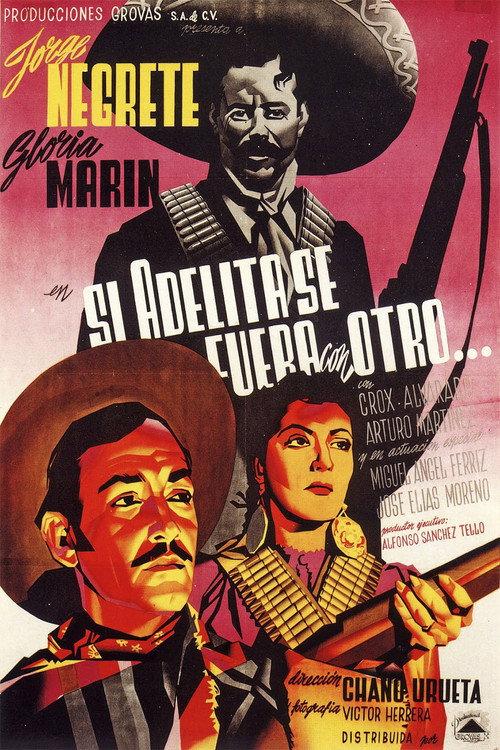 Si Adelita se fuera con otro 1948 official movie poster