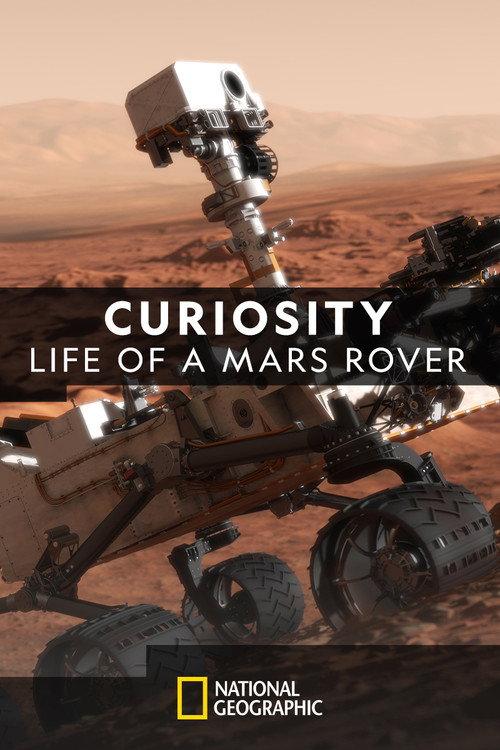 Curiosity: Life of A Mars Rover 2018 official movie poster
