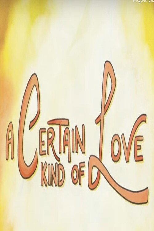 A Certain Kind of Love 2018 official movie poster