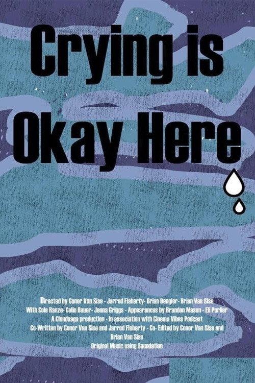 Crying is Okay Here 2020 official movie poster