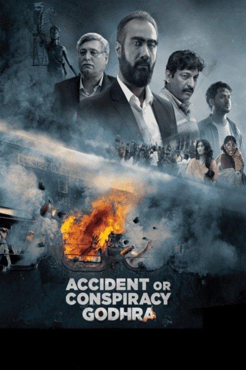 Accident or Conspiracy: Godhra 2024 official movie poster