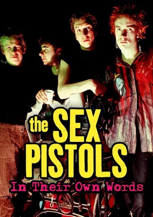 The Sex Pistols: In their own words 2007 official movie poster
