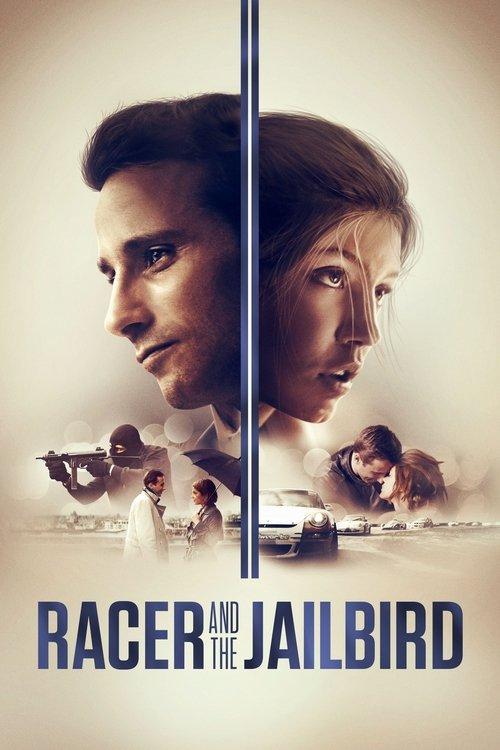 Racer and the Jailbird 2017 official movie poster