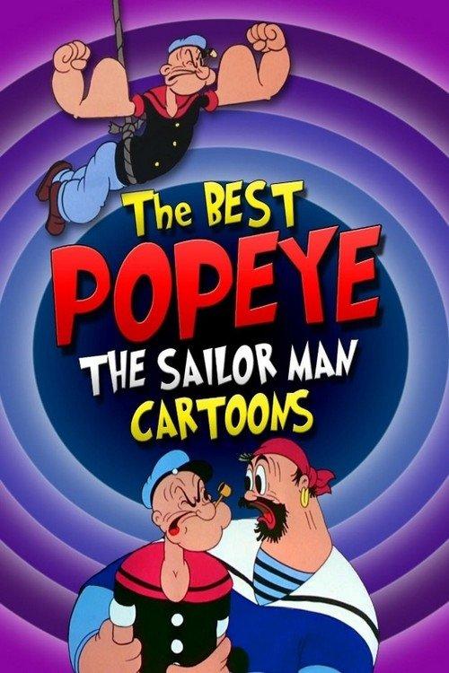 The Best Popeye the Sailor Man Cartoons 2025 official movie poster