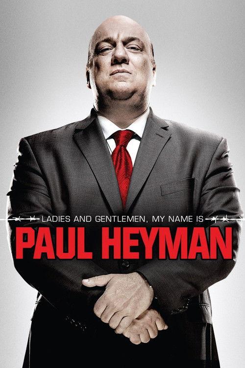Ladies and Gentlemen, My Name Is Paul Heyman 2014 official movie poster