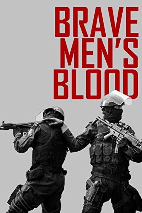 Brave Men's Blood 2014 official movie poster