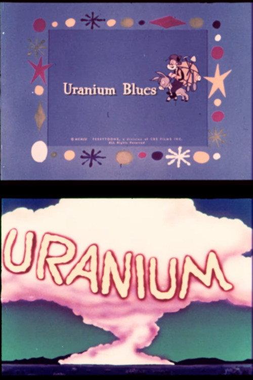 Uranium Blues 1956 official movie poster
