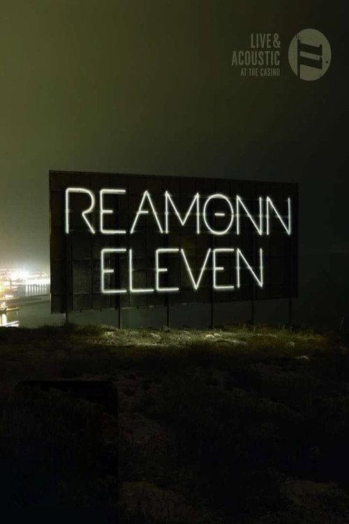 Reamonn: Eleven (Live & Acoustic At The Casino) 2010 official movie poster