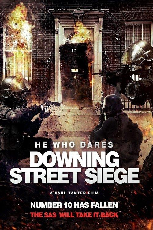 He Who Dares: Downing Street Siege 2014 official movie poster