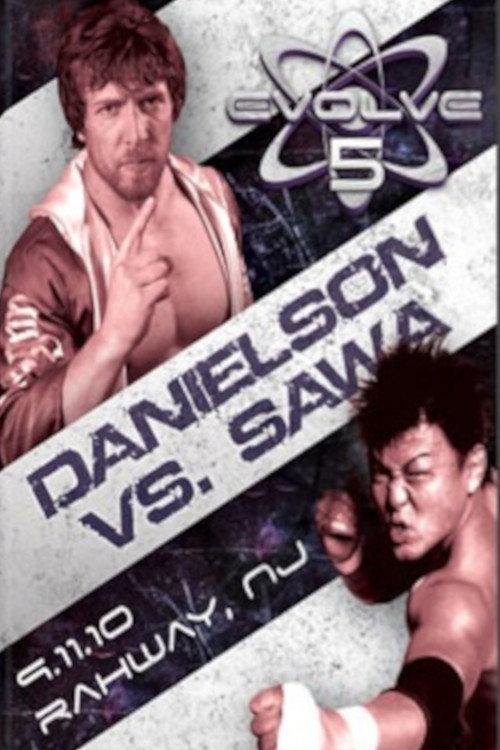 EVOLVE 5: Danielson vs. Sawa 2010 official movie poster
