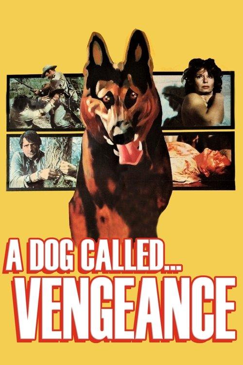 A Dog Called... Vengeance 1977 official movie poster