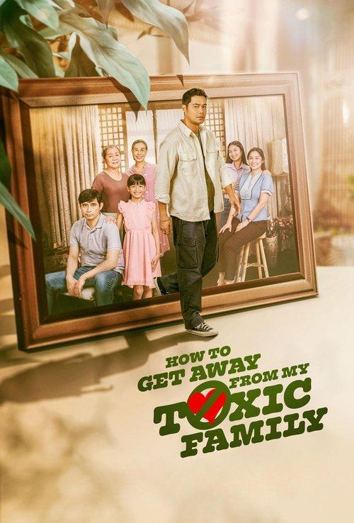 How To Get Away From My Toxic Family 2025 official movie poster