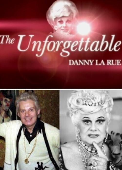 The Unforgettable Danny La Rue 2010 official movie poster