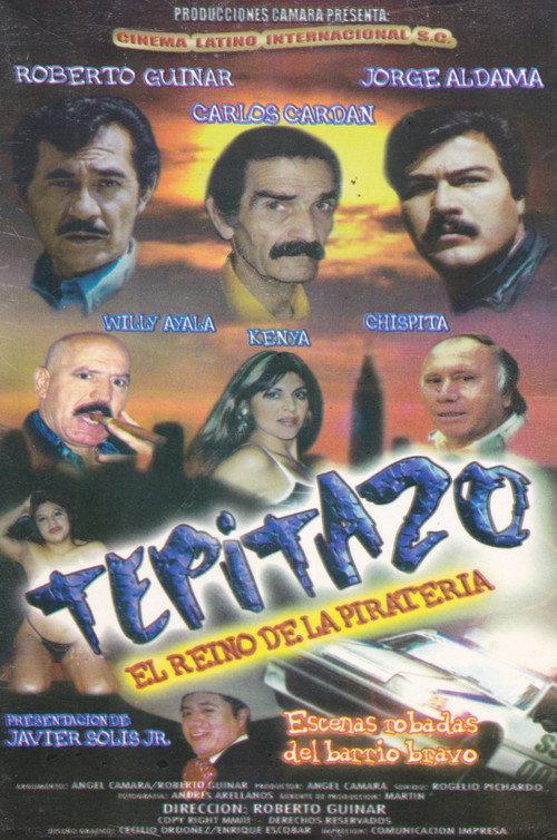 Tepitazo: El Reino De La Pirateria 2003 official movie poster
