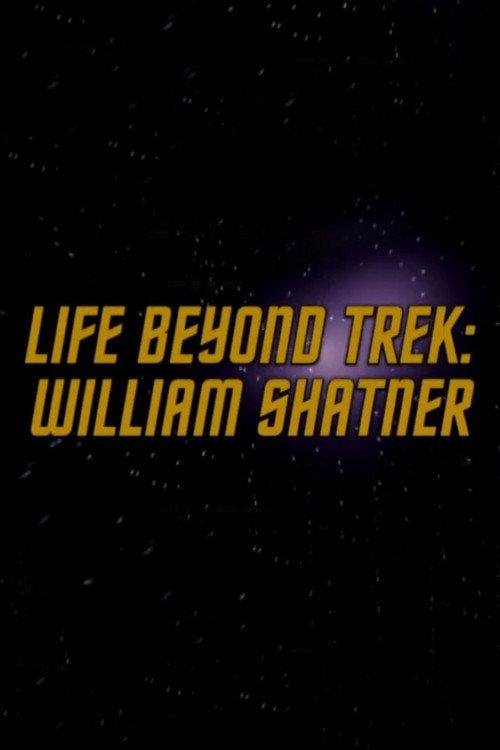 Life Beyond Trek: William Shatner 2011 official movie poster