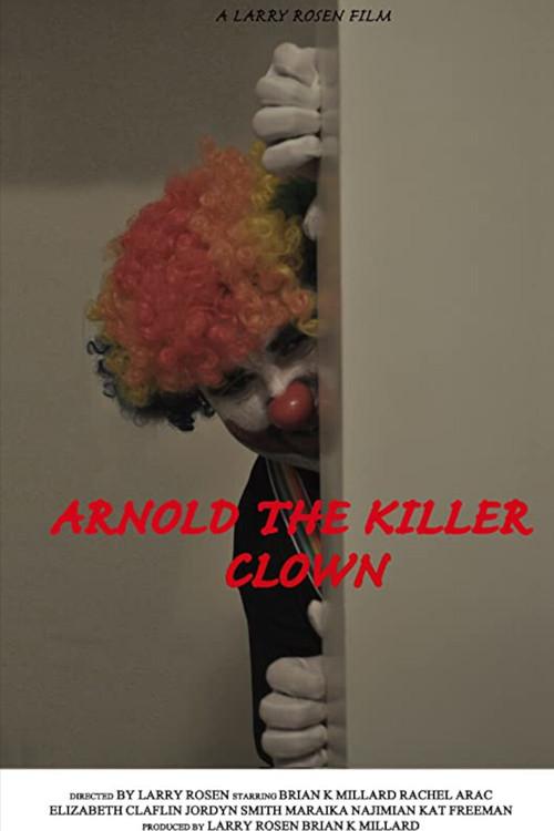 Arnold the Killer Clown 2015 official movie poster