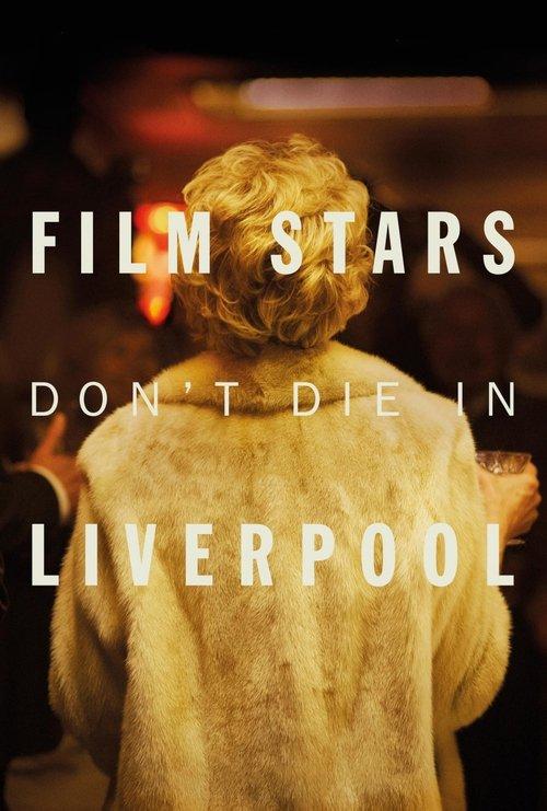 Film Stars Don't Die in Liverpool 2017 official movie poster
