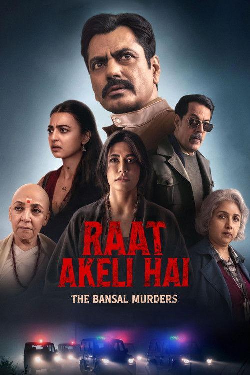 Raat Akeli Hai - The Bansal Murders 2025 official movie poster