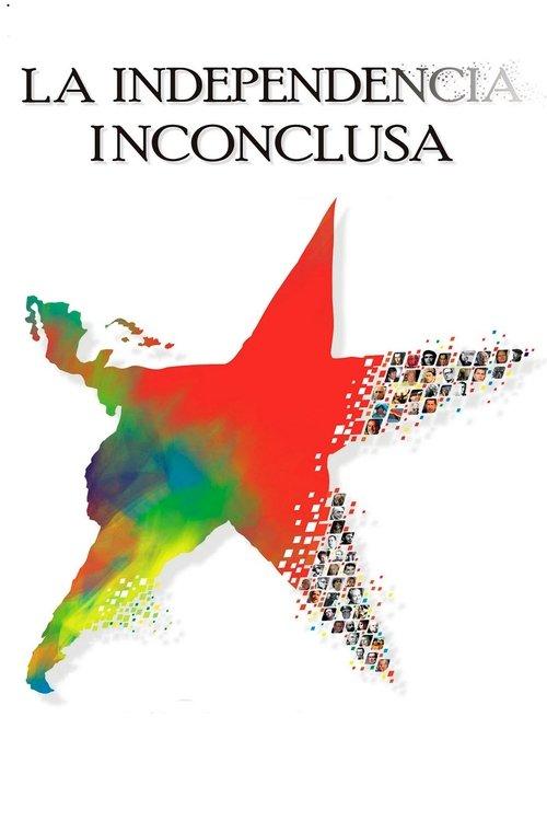 The Inconclusive Independence 2010 official movie poster