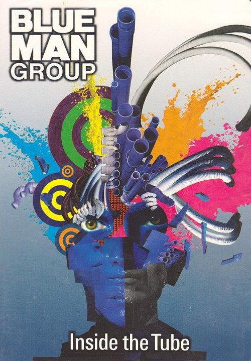 Blue Man Group: Inside the Tube 2006 official movie poster