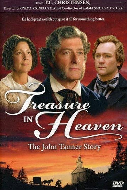 Treasure in Heaven: The John Tanner Story 2009 official movie poster