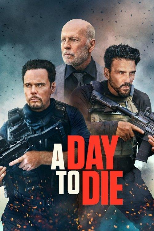 A Day to Die 2022 official movie poster