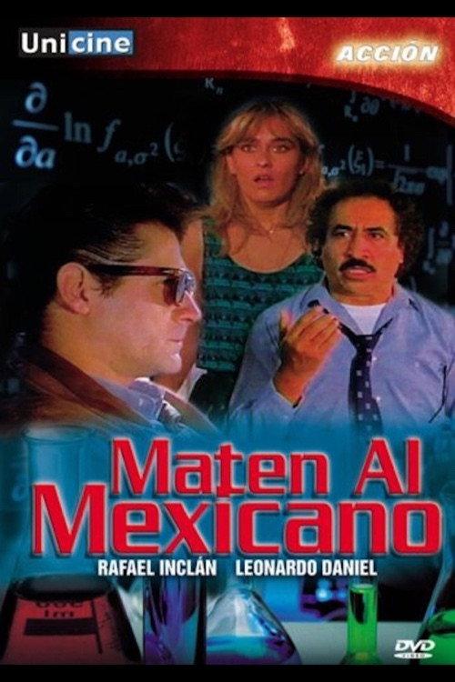 Maten al Mexicano 1993 official movie poster