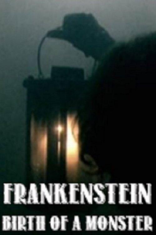 Frankenstein: Birth of a Monster 2003 official movie poster