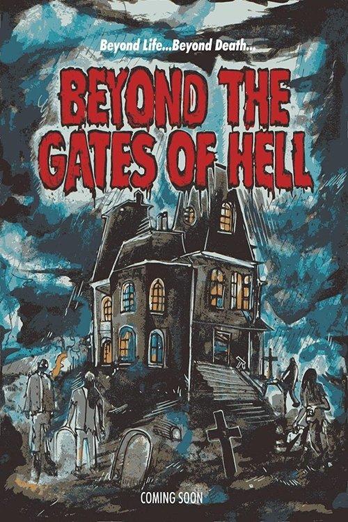 Beyond the Gates of Hell 2022 official movie poster