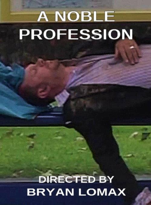 A Noble Profession 2008 official movie poster