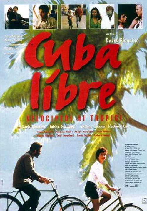 Cuba libre - Velocipedi ai tropici 1997 official movie poster