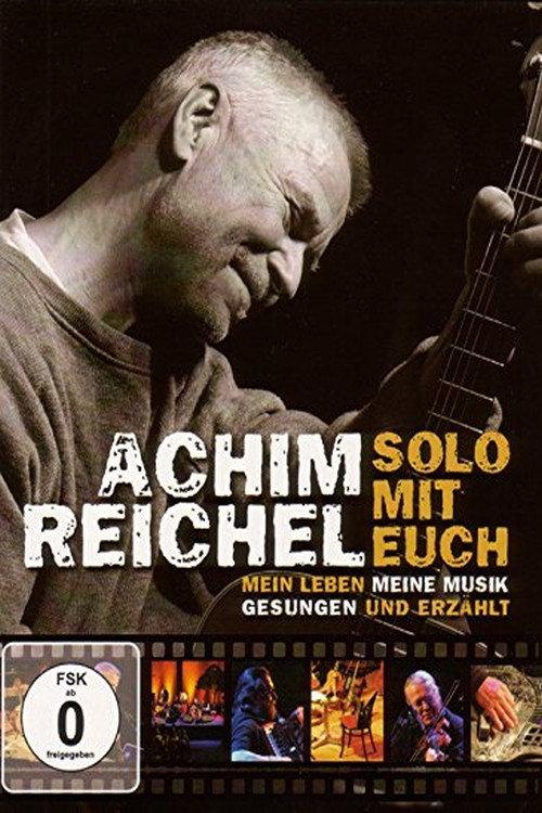 Achim Reichel - Solo mit Euch 2010 official movie poster