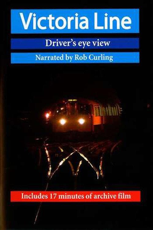 Victoria Line (Driver's eye view) 2009 official movie poster