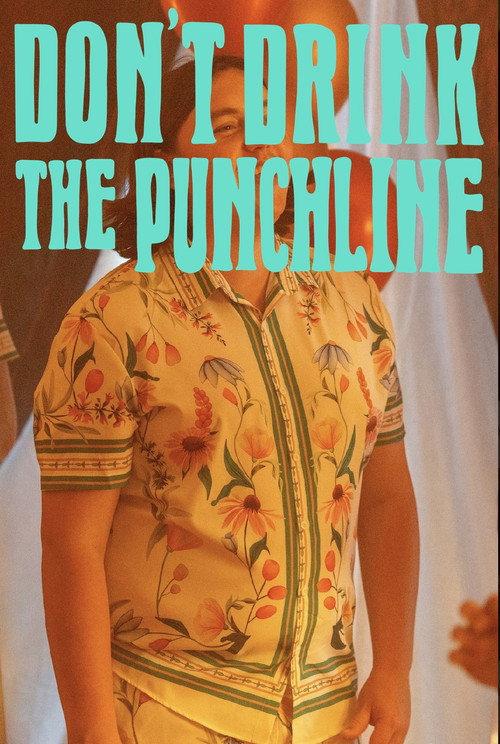 Don't Drink The Punchline 2025 official movie poster