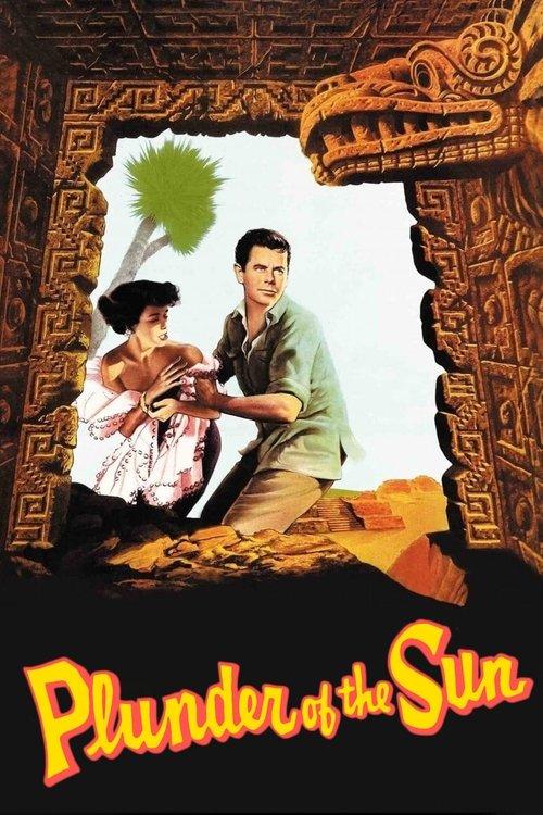 Plunder of the Sun 1953 official movie poster