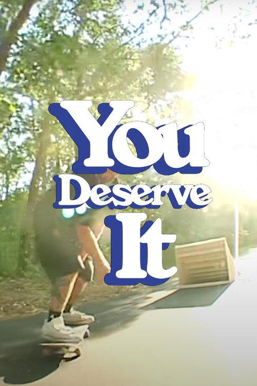 You Deserve It 2022 official movie poster