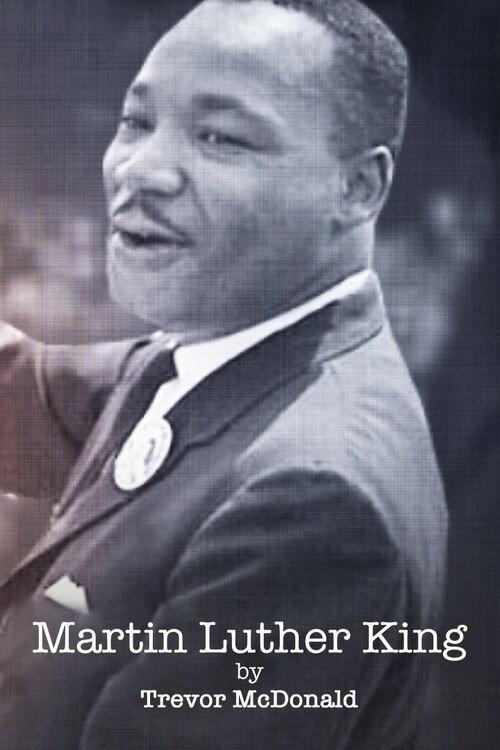 Martin Luther King by Trevor Mcdonald 2018 official movie poster