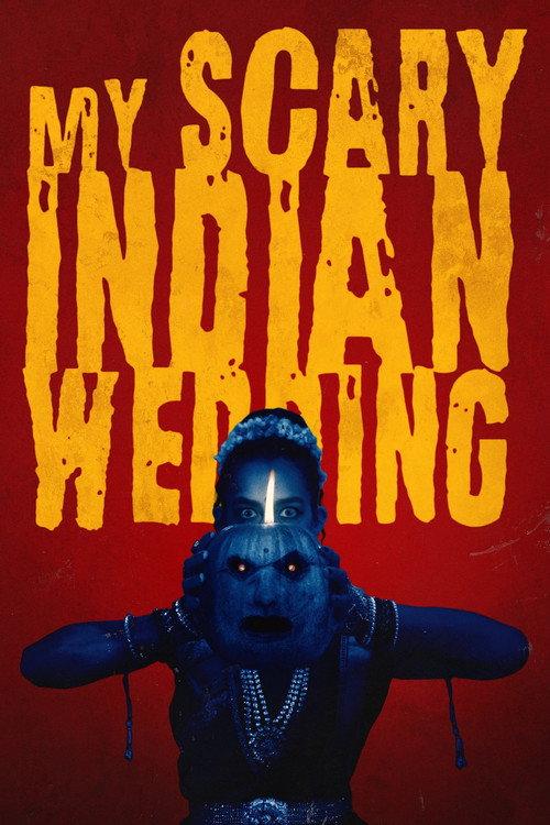 My Scary Indian Wedding 2023 official movie poster