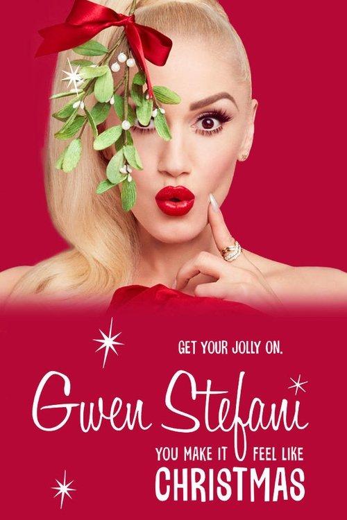 Gwen Stefani: You Make It Feel Like Christmas 2017 official movie poster