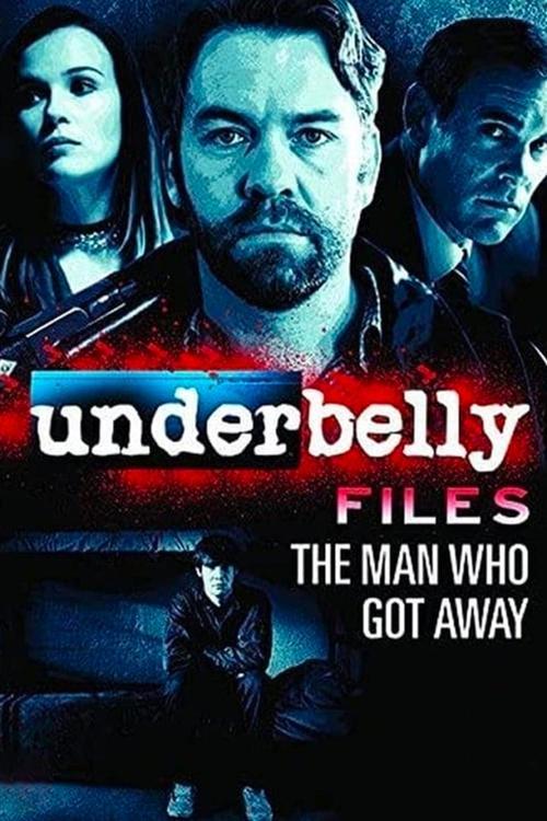 Underbelly Files: The Man Who Got Away 2011 official movie poster