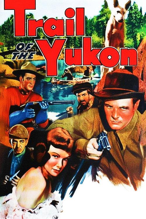 Trail of the Yukon 1949 official movie poster