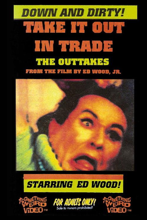 Take It Out in Trade: The Outtakes 1995 official movie poster
