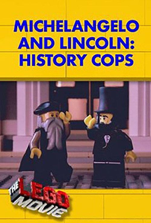 Michelangelo and Lincoln: History Cops 2014 official movie poster