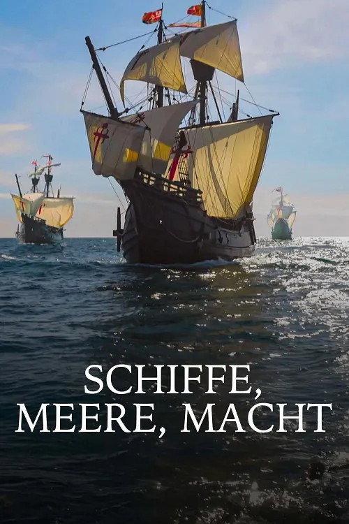 Ships, seas, power - beginning of globalization 2025 official movie poster
